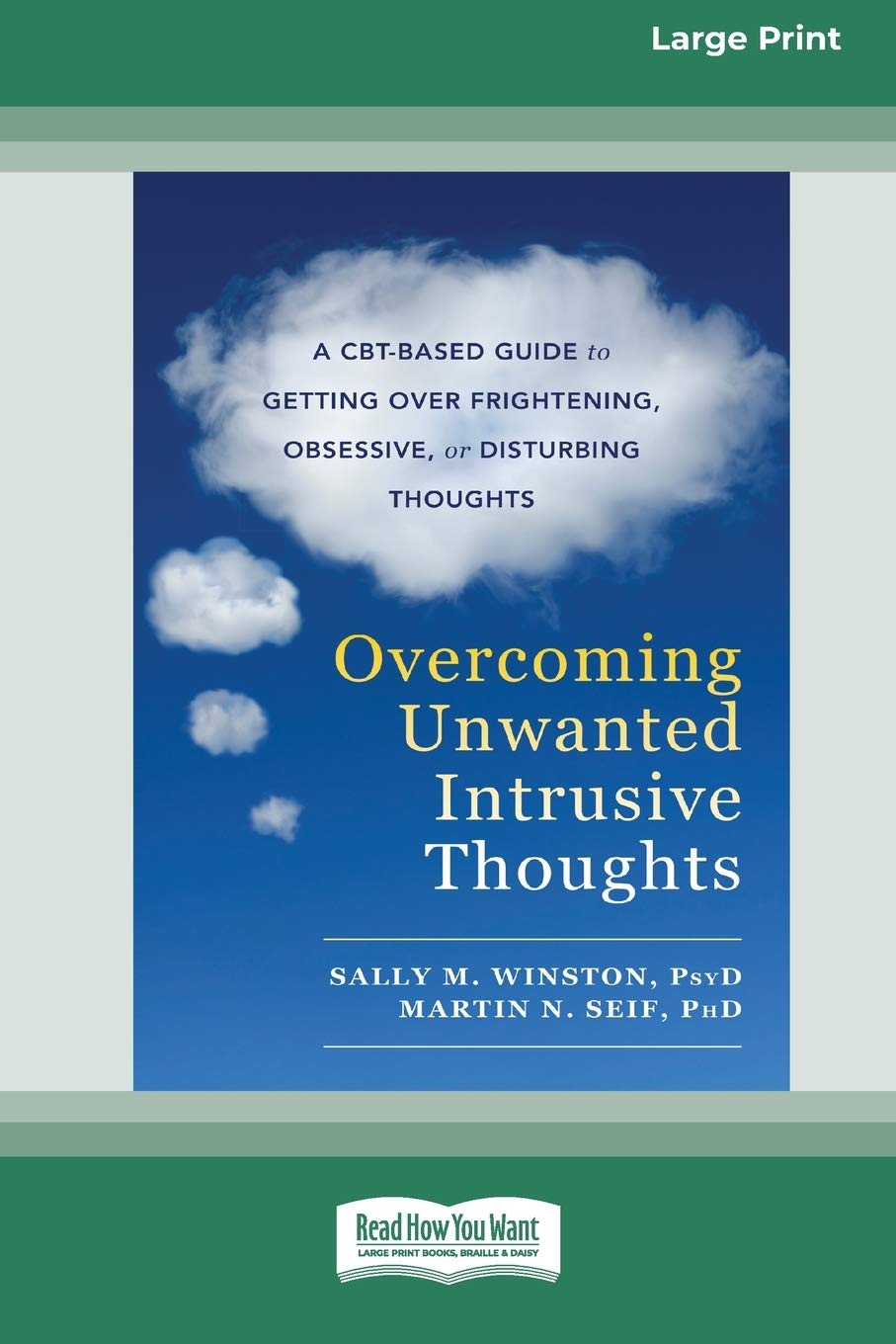 Overcoming Unwanted Intrusive Thoughts (16pt Large Print Edition) Paperback – Import, 14 December 2017