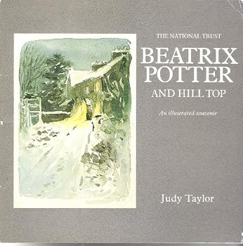 Paperback Beatrix Potter and Hill Top: An Illustrated Souvenir Book