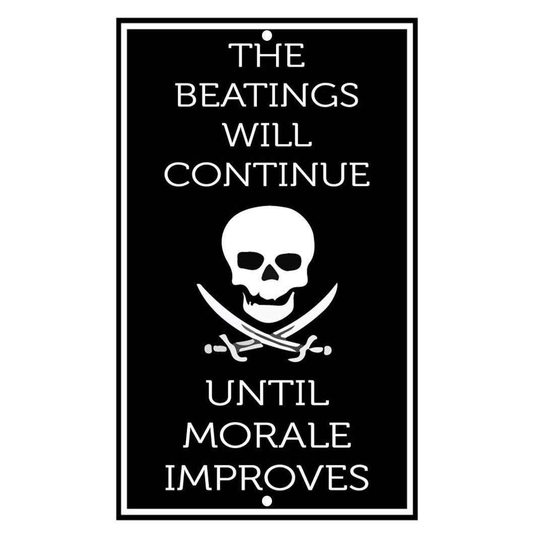 Yelacecca Metal Tin Sign 8X12 Inches The Beatings Will Continue Until Morale Improves Novelty Funny Metal Sign