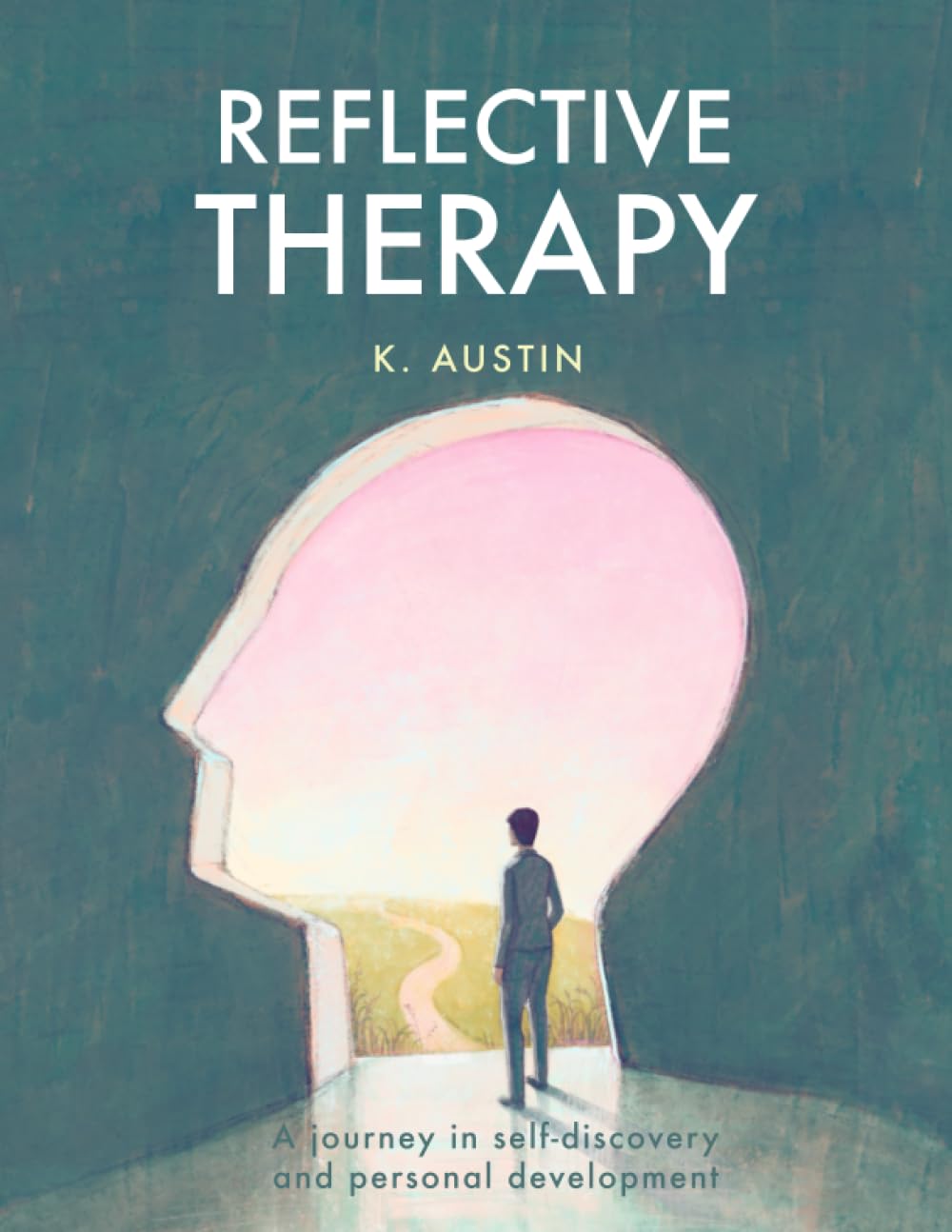 Reflective Therapy Workbook: A journey in self-discovery and personal development
