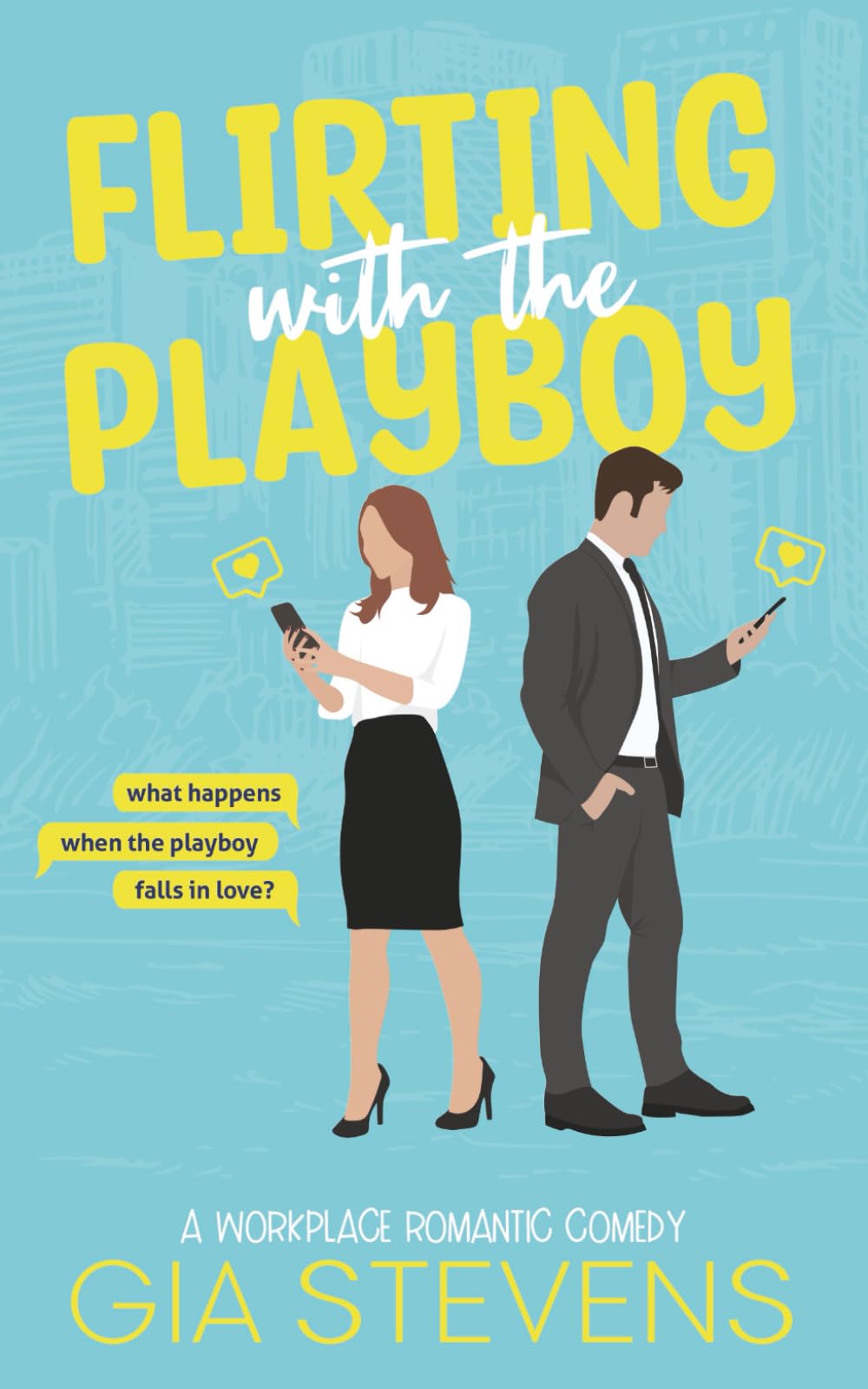 Flirting with the Playboy: An Office Romantic Comedy: A Workplace Romantic Comedy: 1 (Harbor Highlands Series)