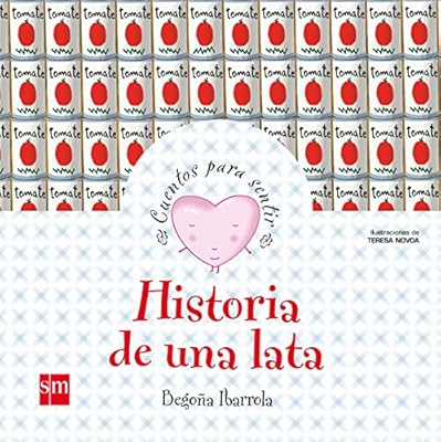 Ediciones SM Historia de una lata (Cuentos para sentir)