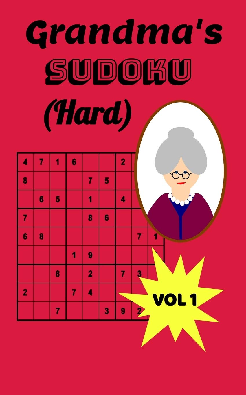 Grandma's Sudoku (Hard): Sudoku Puzzles and Games for Senior Citizens - Travel Size 5x8 with 120 Pages Hard Edition: 1