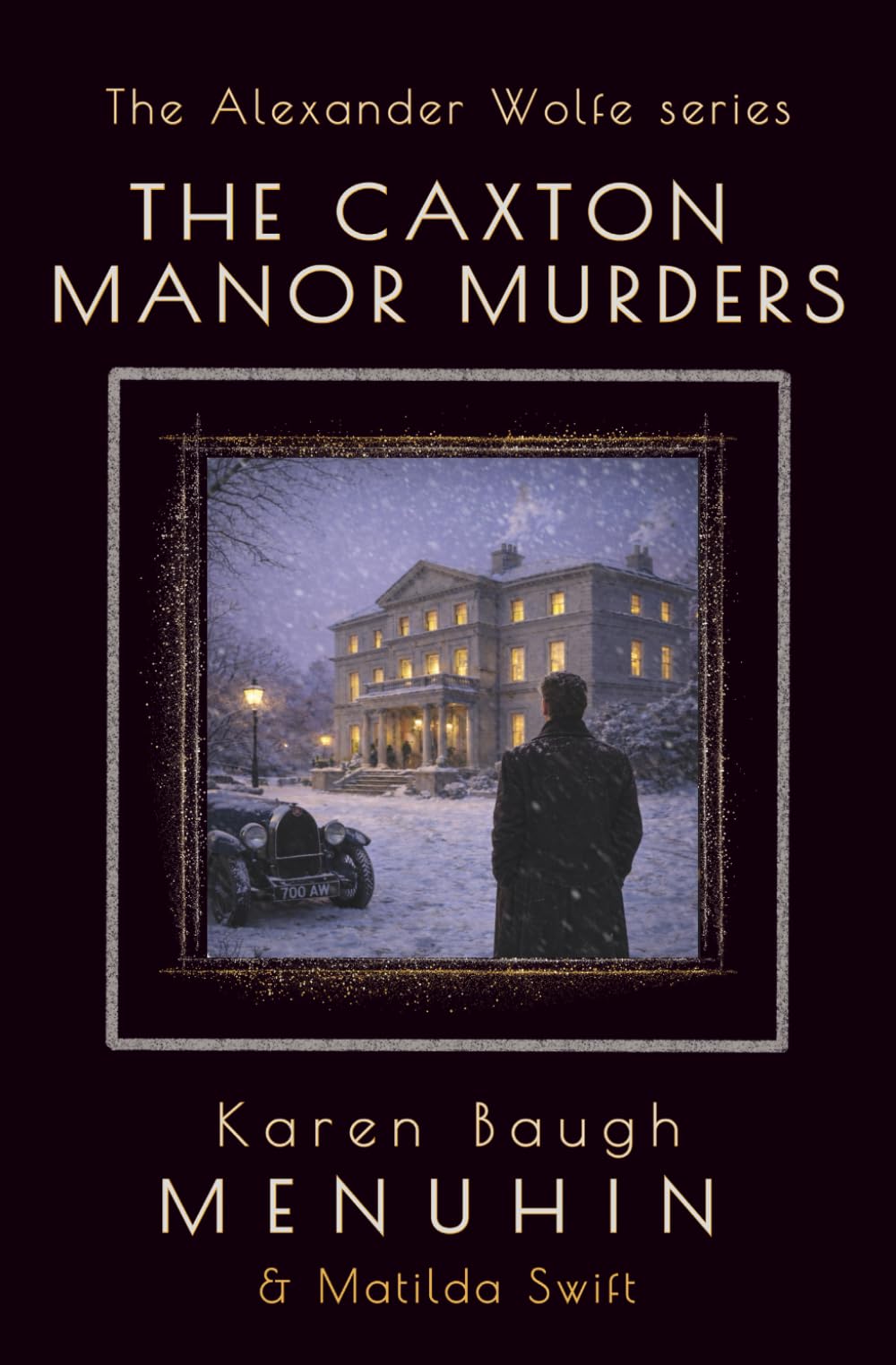 The Caxton Manor Murders: Book 1 Alexander Wolfe Series