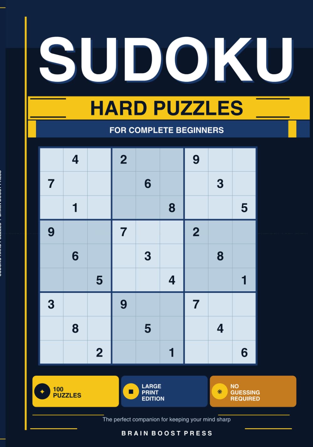 Sudoku Hard puzzle for complete beginners: 100 Hard puzzles | Large print edition | Practice for Complete Beginners