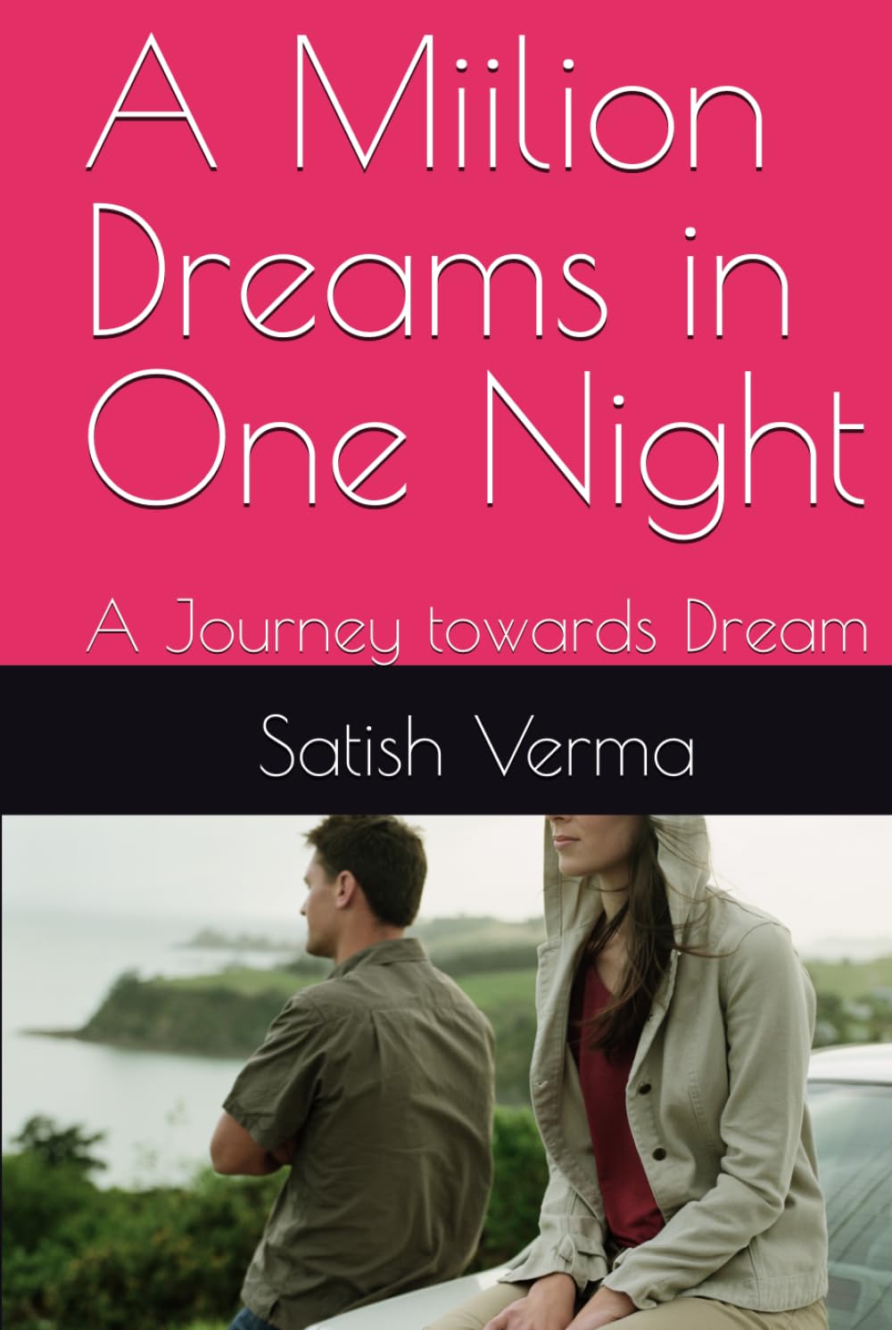 A Miilion Dreams in One Night: A Journey towards Dream