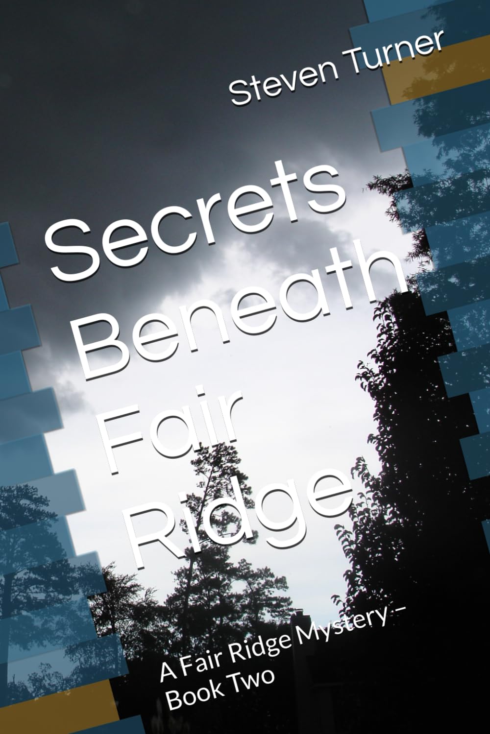 Secrets Beneath Fair Ridge: A Fair Ridge Mystery – Book Two