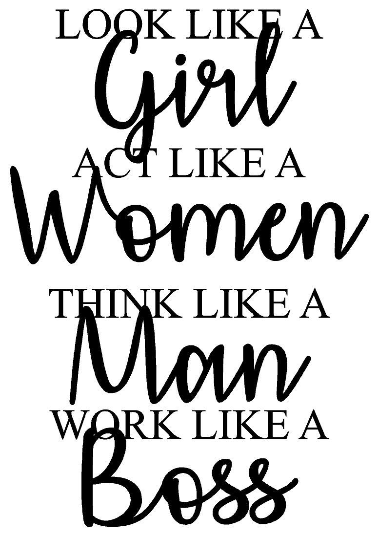 Newclew Look Like a Girl, act Like a Lady, Think Like a Man, Work Like a boss Removable Wall Art Sticker Décor Decal (15''W x 22''H)