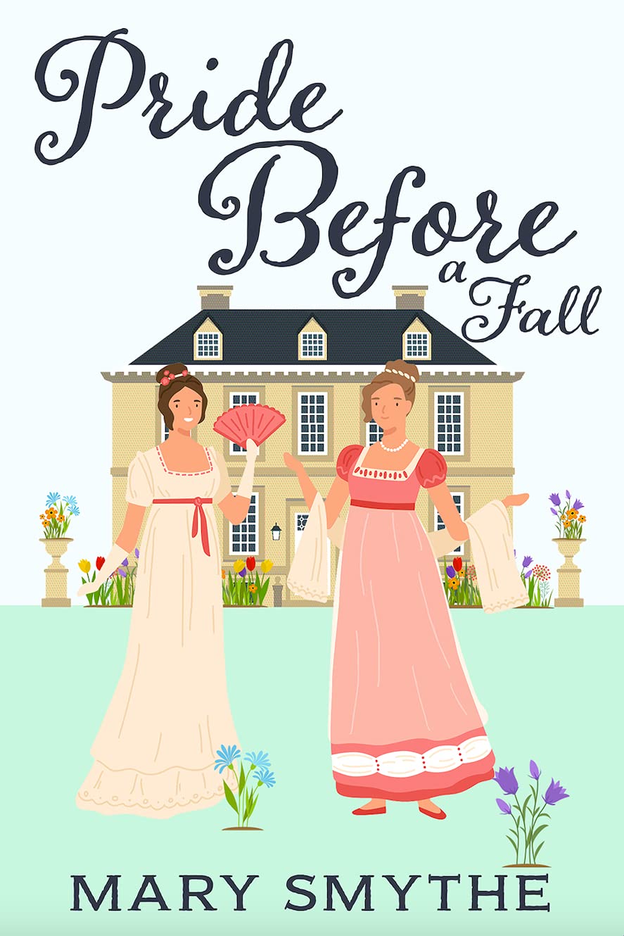 Pride Before a Fall: A Variation of Jane Austen's Pride and Prejudice (In Love with Mr Darcy Series)