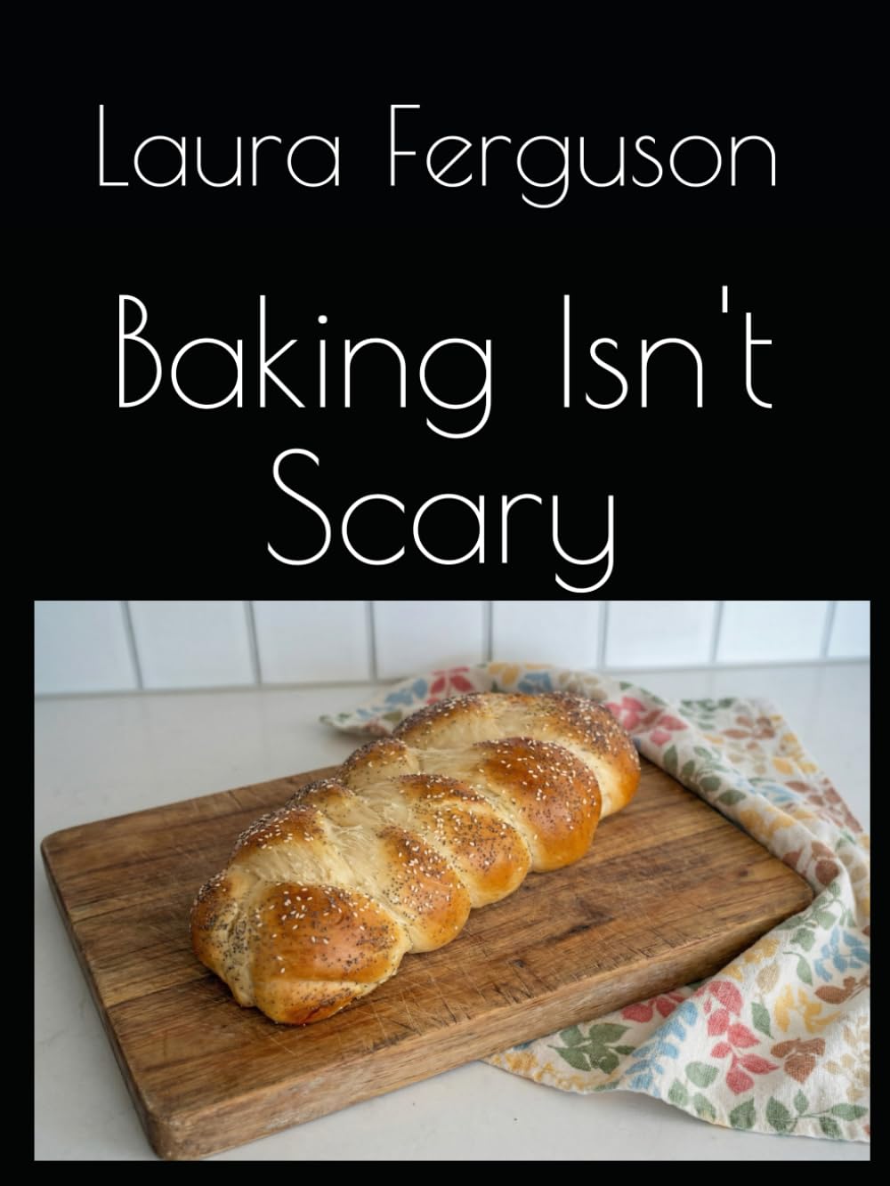 Baking Isn't Scary