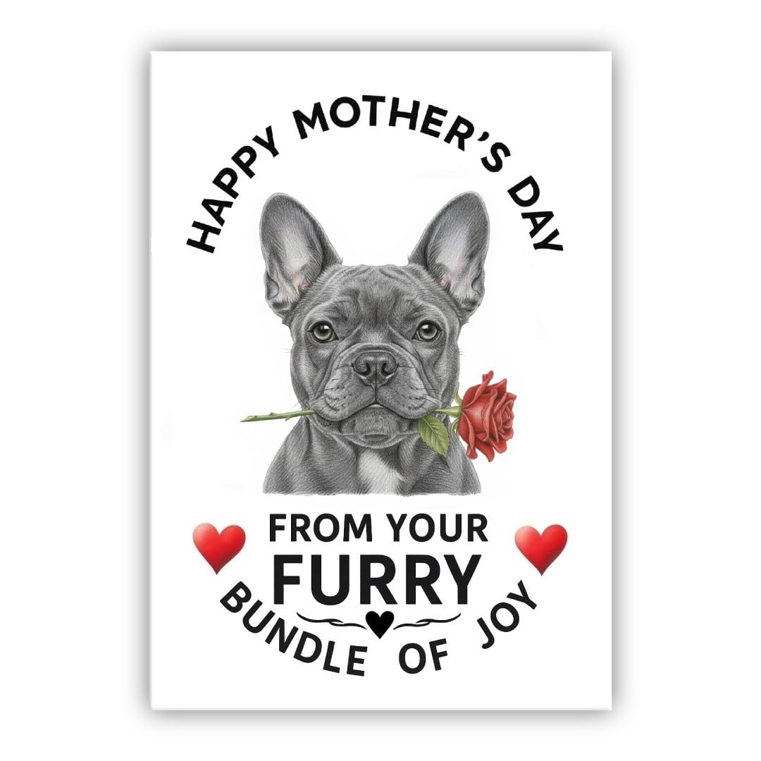 Mother’s Day Dog Card – Pet Mothers Day Greeting Card from the Dog - “Happy Mother’s Day” - Many Breeds Available (• French Bulldog blue– Frenchie)