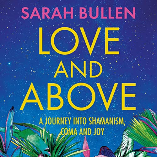 Love and Above by Sarah Bullen episode artwork