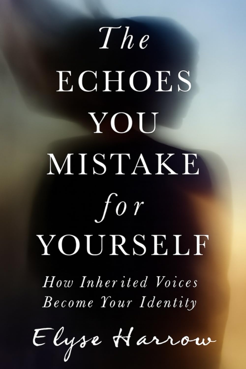 The Echoes You Mistake for Yourself: How Inherited Voices Become Your Identity