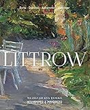  Littrow – Impressionistin des Südens: [Monografie]