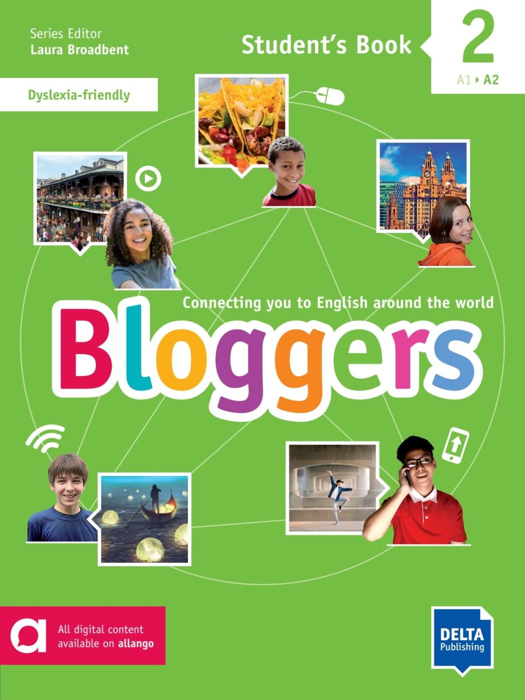 Bloggers 2 A1 - A2: Connecting you to English around the world. Student's Book with digital extras