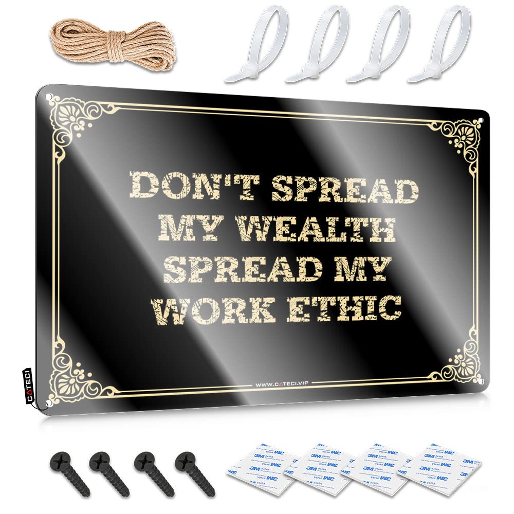 MGHTLCCME Funny Outdoor Signs Don'T Spread My Wealth Work Ethic Tin Sign Funny Poster Sign Coffee Sign Decor(20X30CM)
