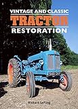  Vintage and Classic Tractor Restoration (English Edition)