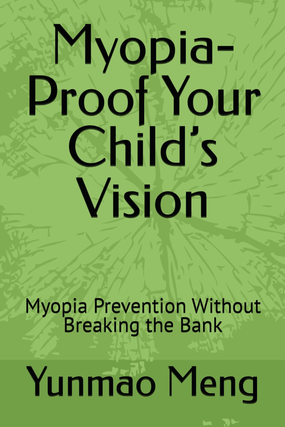 Myopia-Proof Your Child’s Vision: Myopia Prevention Without Breaking the Bank