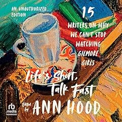 Life's Short, Talk Fast Audiolibro Por Ann Hood - editor arte de portada