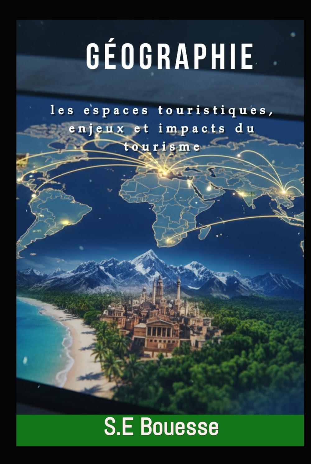 Géographie : Les Espaces Touristiques