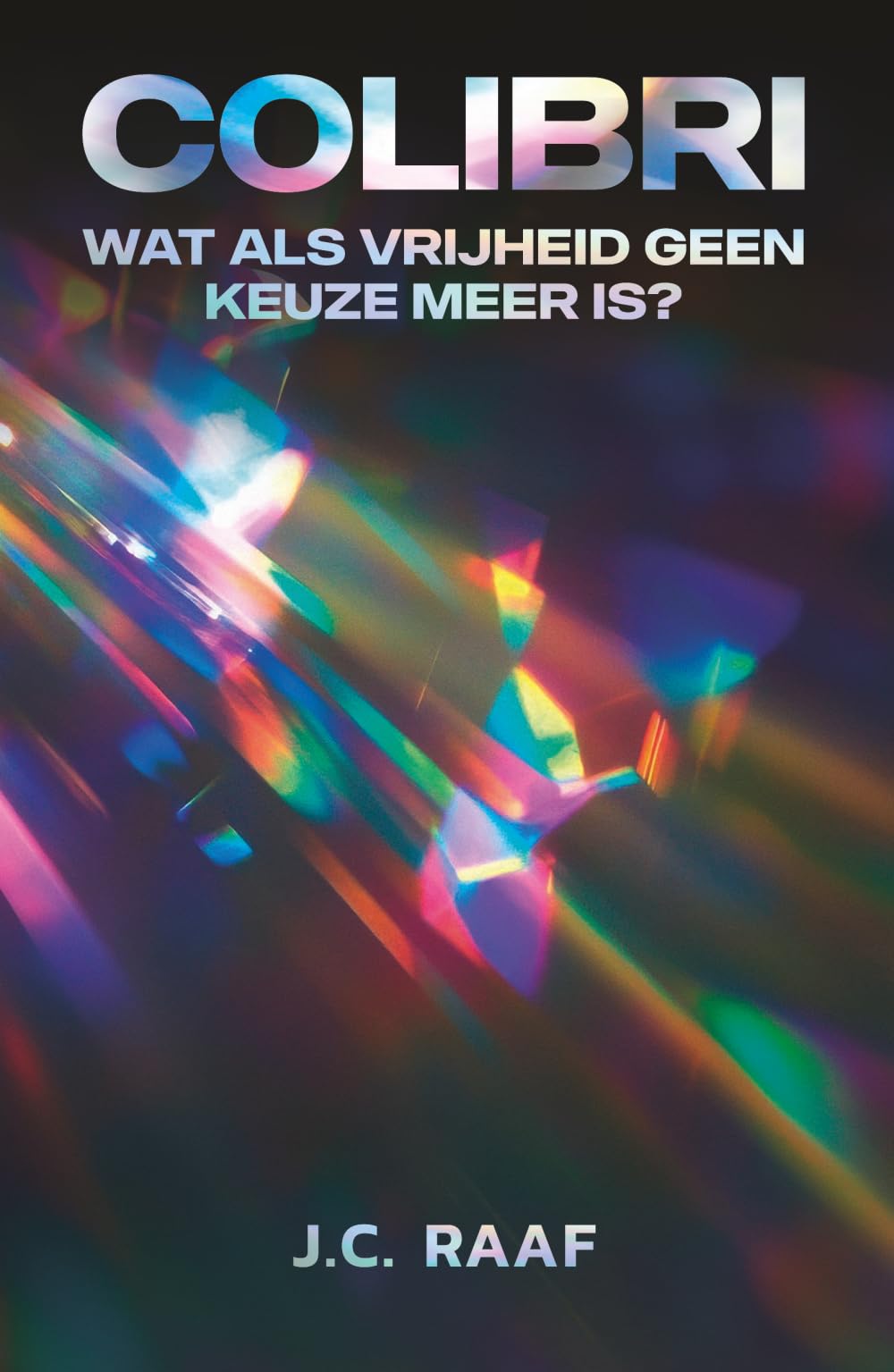 COLIBRI: Wat als vrijheid geen keuze meer is?