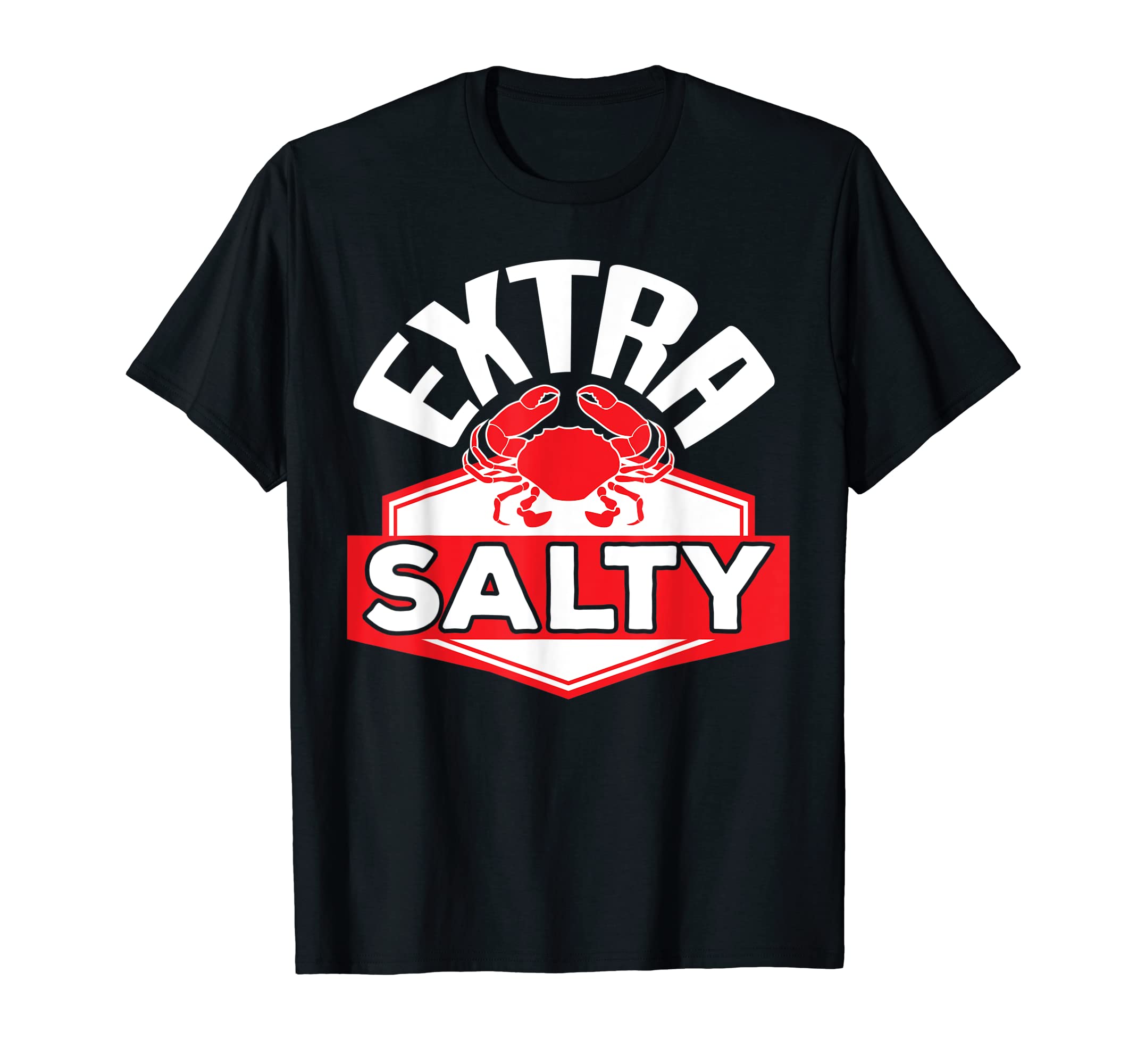 Extra Salty Crab Seafood Lovers T-Shirt