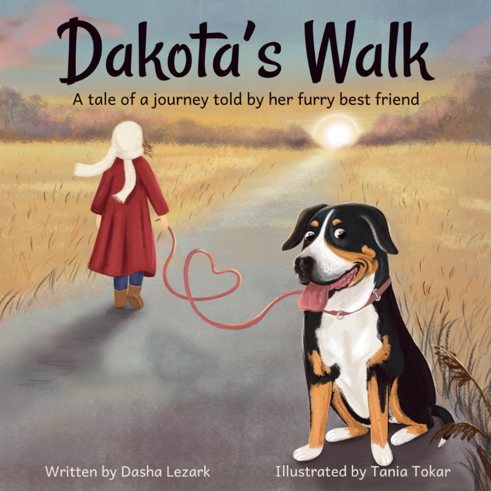 Dakota's Walk: A Tale of a Journey Told by Her Furry Best Friend