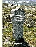 Pilgern auf dem Olavsweg: Von Oslo nach Trondheim zum Nidarosdom