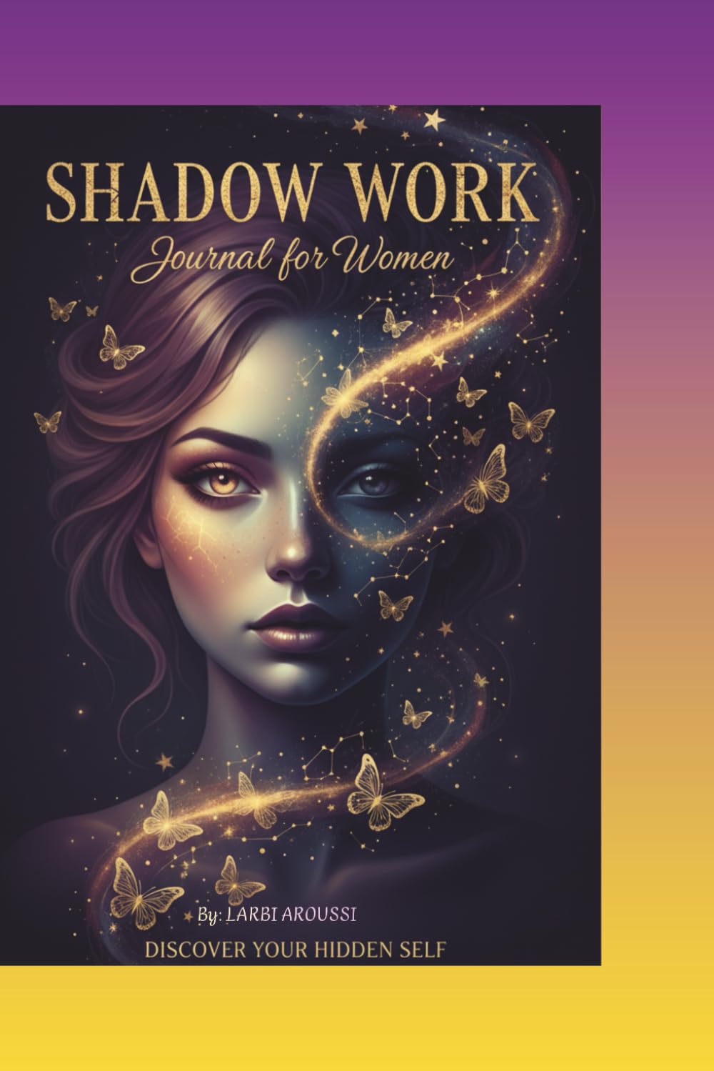 Shadow Work Journal for Women: A 90-Day Journey to Embrace Your Light, Heal Your Shadows, and Reclaim Your Inner Power