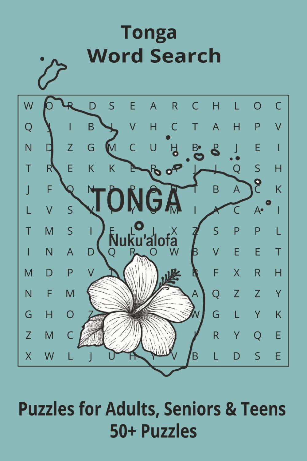 Country Tonga Word Searches: Puzzle Book 6x9”, 111 pages, 50+ Puzzles,… Gift for ;Travellers, Study, during Vacation, Holiday or Time to Relax