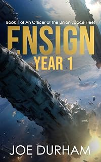 Ensign Year 1 (An Officer of the Union Space Fleet)