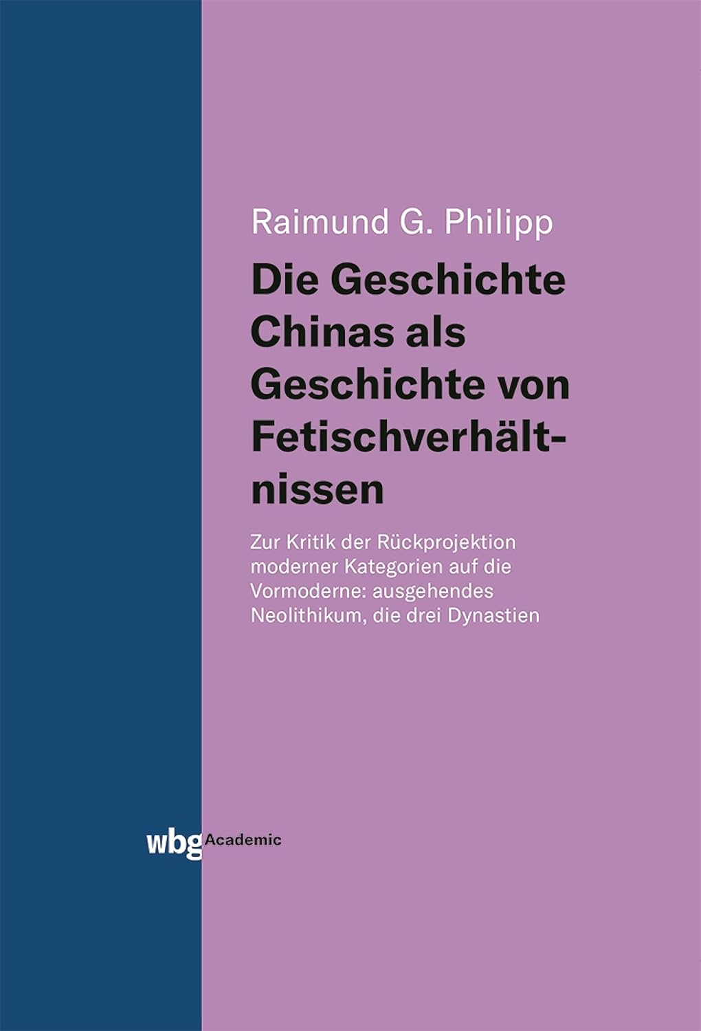 Die Geschichte Chinas als Geschichte von Fetischverhältnissen (German Edition)      Kindle Edition