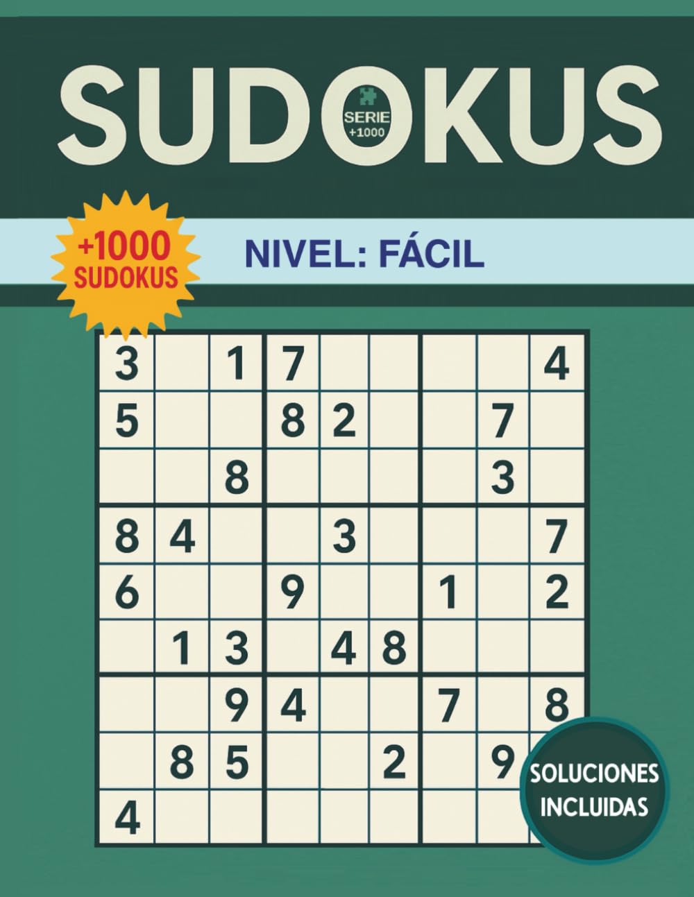 SUDOKUS: Más de 1000 sudokus nivel fácil: PARA ADULTOS