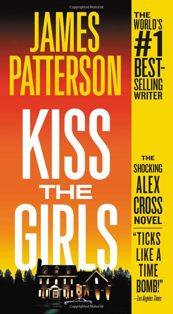 Kiss the Girls: An Alex Cross Thriller