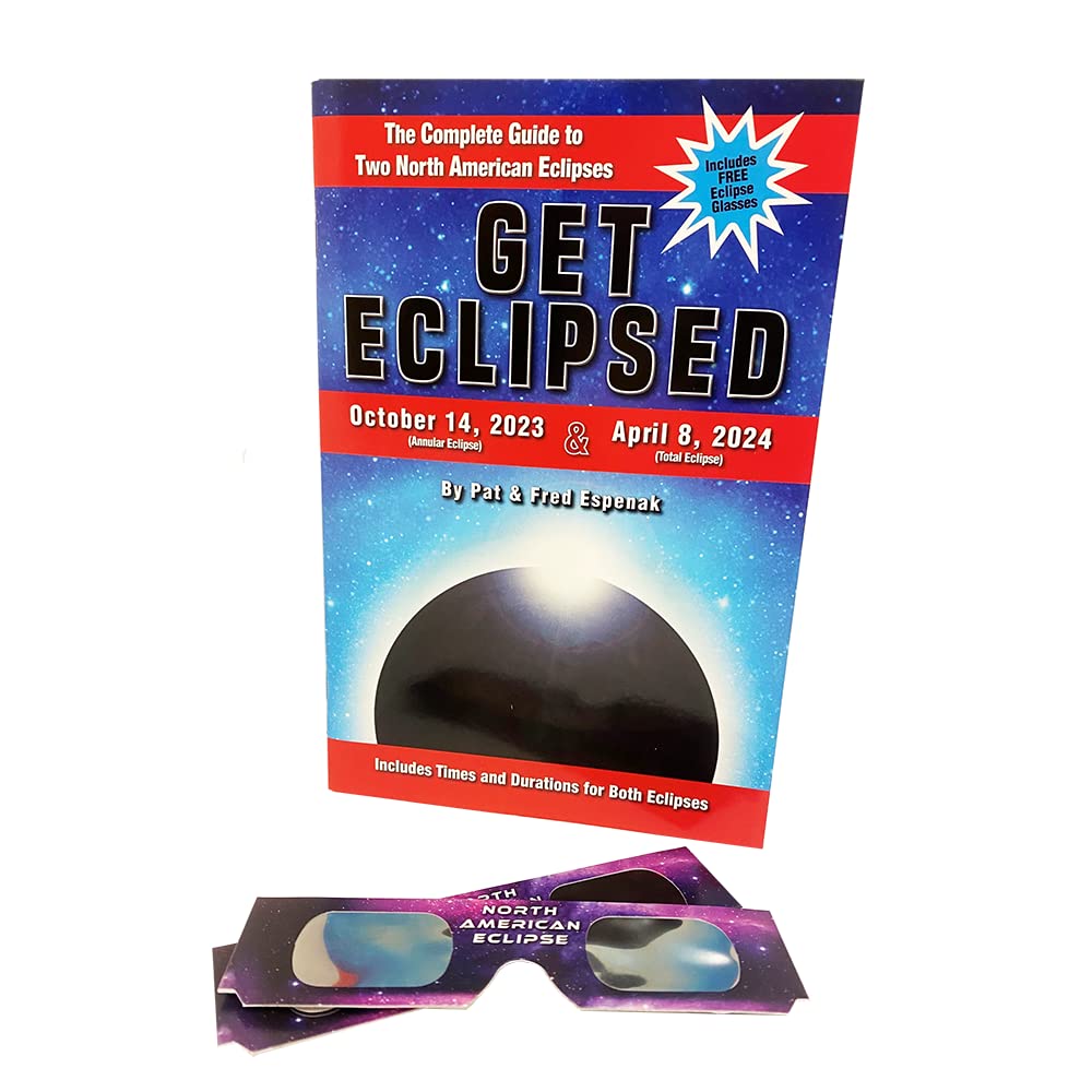 Get Eclipsed: The Complete Guide to the 2 North American Eclipses