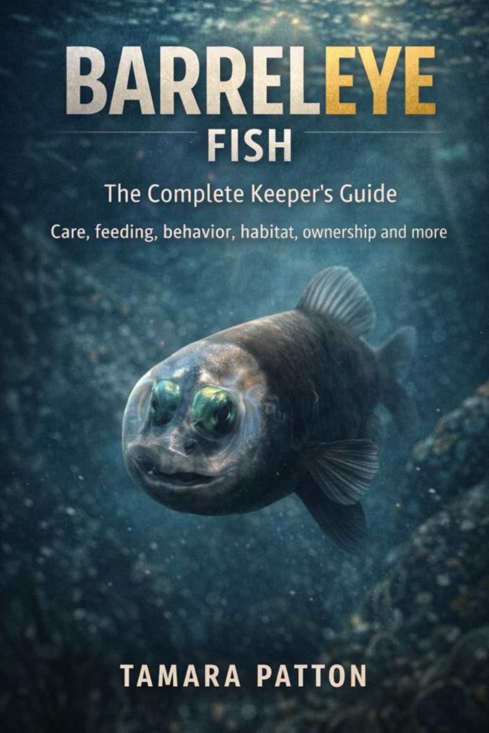 BARRELEYE FISH: Care, feeding, behavior, habitat and aquarium setup, ownership, and more
