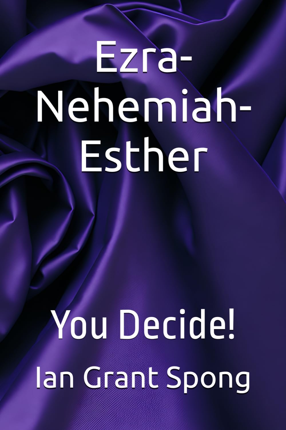 Ezra-Nehemiah-Esther: You Decide!: 12 (Bible Commentary, You Decide!)