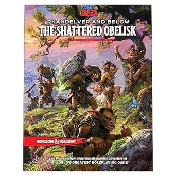 Phandelver and Below: The Shattered Obelisk (Dungeons & Dragons Adventure Book)
