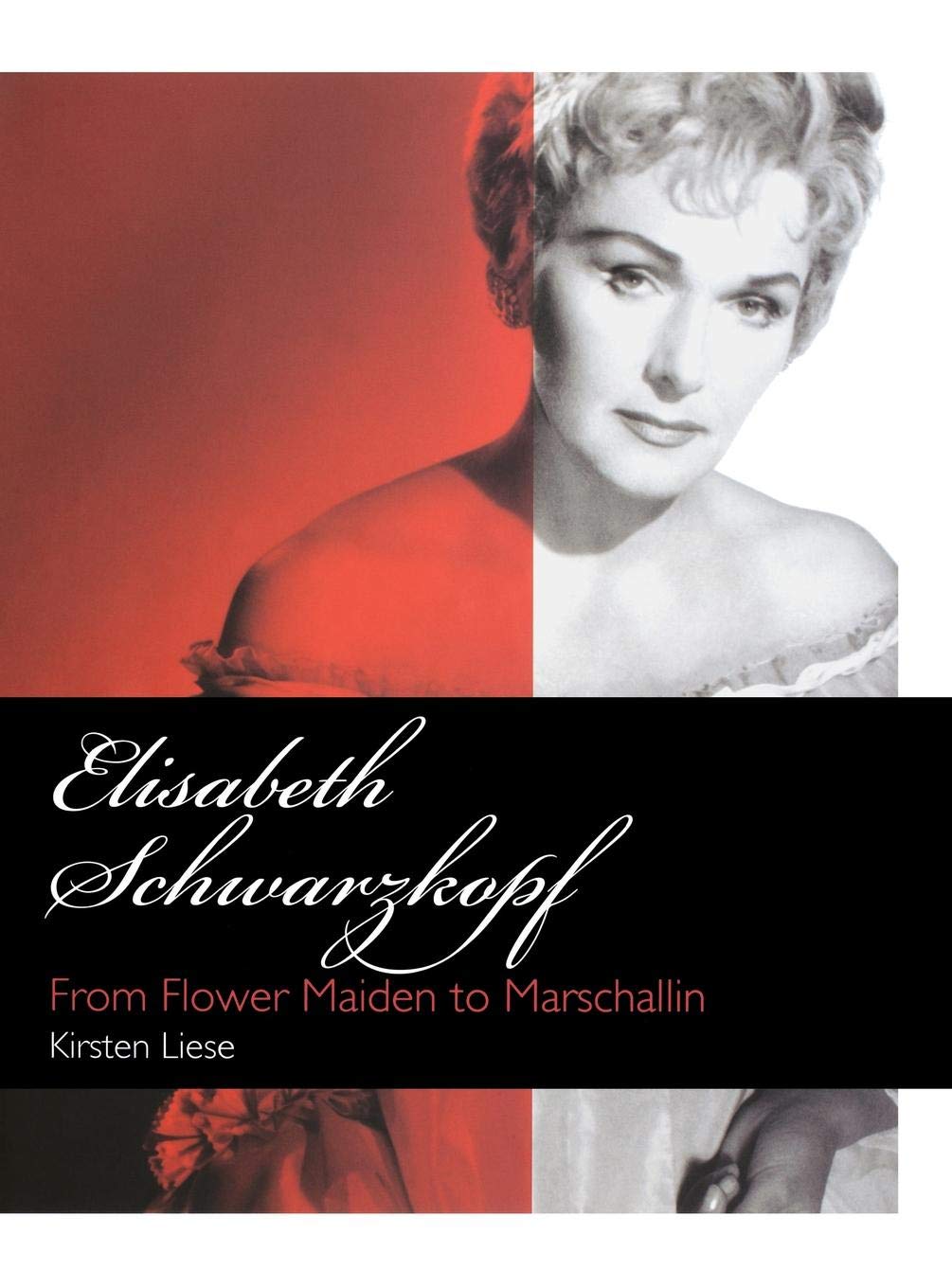 Elisabeth Schwarzkopf: From Flower Maiden to Marschallin