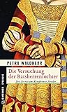  Die Versuchung der Ratsherrentocher: Historischer Kriminalroman (Historische Romane im GMEINER-Verlag)