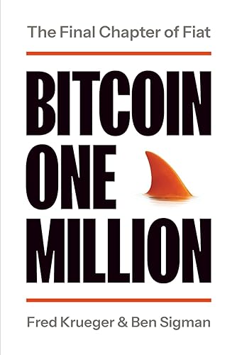 Bitcoin One Million The Final Chapter of Fiat