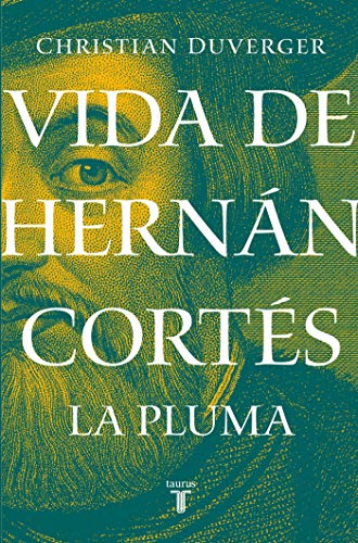  Vida de Hernán Cortés: La pluma (Vida de Hernán Cortés 2) (Spanish Edition) Livre PDF Gratuit