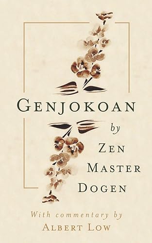 Genjokoan: by Zen Master Dogen