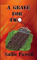 A Grave for Two 1677254033 Book Cover