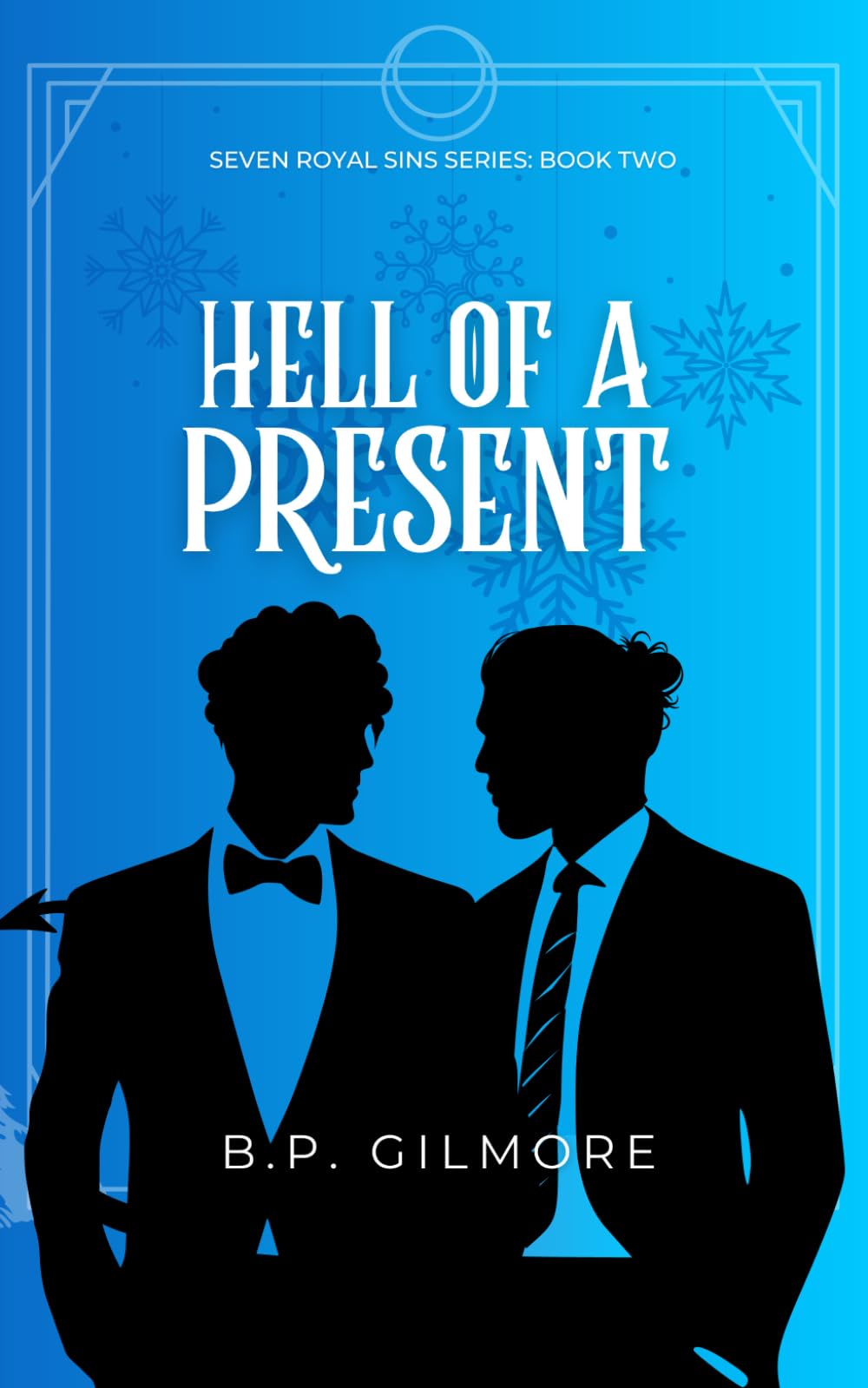 Hell of a Present: A spicy holiday second chance romance (Seven Royal Sins)