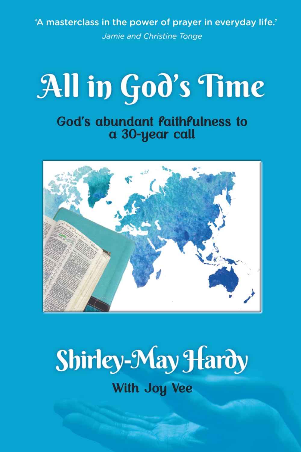 All In God's Time: God's abundant faithfulness to a 30-year call