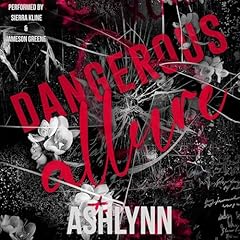 Dangerous Allure Audiobook By Ashlynn cover art
