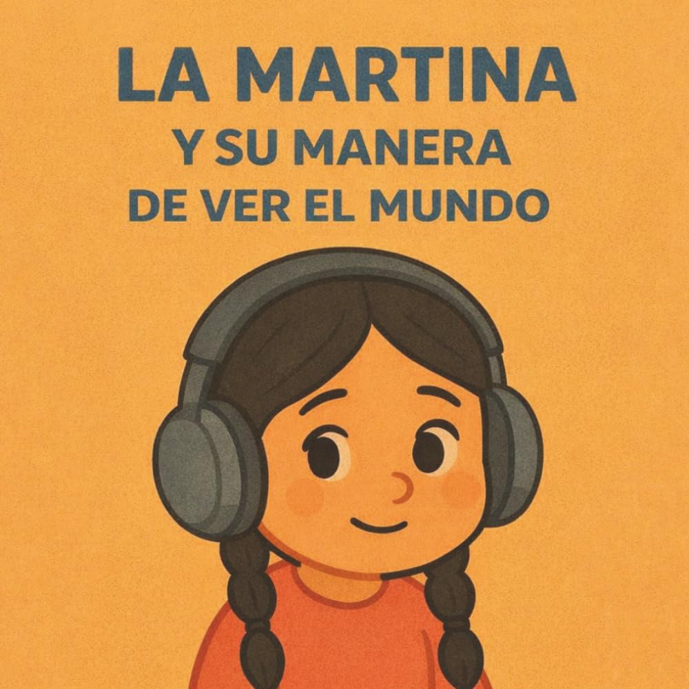 LA MARTINA Y SU MANERA DE VER EL MUNDO