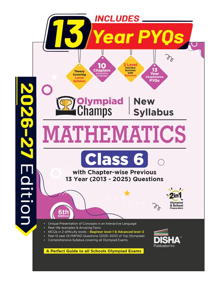 Disha Olympiad Champs Mathematics Class 6 with Chapter-wise Previous 13 Year (2013 - 2025) Questions 6th Edition | 2026 - 27 Exam | Complete Prep Guide with Theory, PYQs, Past & Practice Exercise