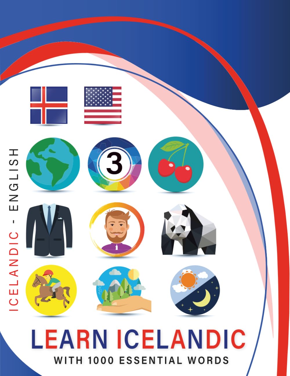 Learn Icelandic with 1000 Essential Words: Bilingual Icelandic - English Language Learning Book for Kids & Adults with Essential Vocabulary